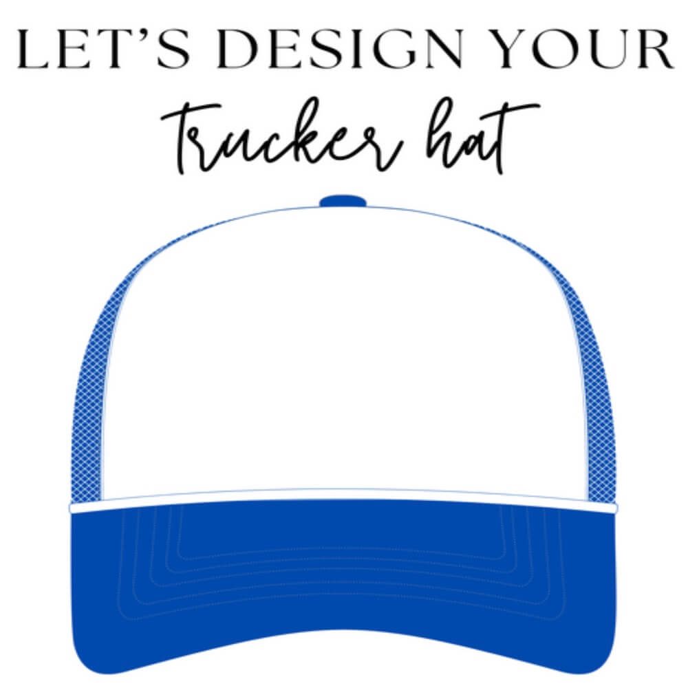 Trucker Hat Bar Step 3 - Design Time